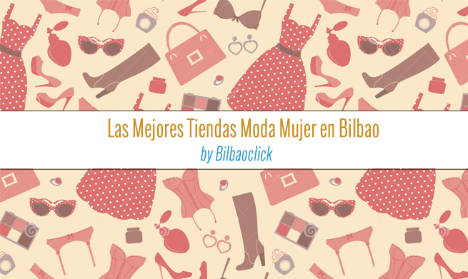 Tiendas Moda Mujer Bilbao Bilbaoclick Shopping