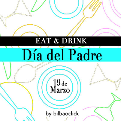 dia-del-padre-restaurantes-guia-bilbao-bilbaoclick